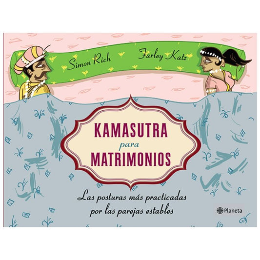 GRUPO PLANETA - KAMASUTRA FOR MARRIAGES TAPA BLANDA